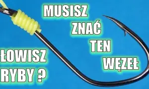 Jak się wiąże haczyk na ryby - proste metody, które musisz znać